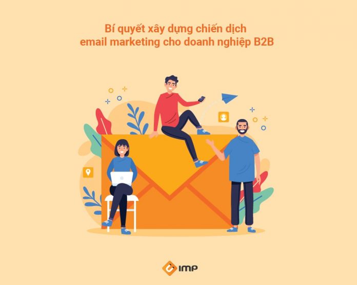 Bí quyết xây dựng chiến dịch email marketing cho doanh nghiệp B2B