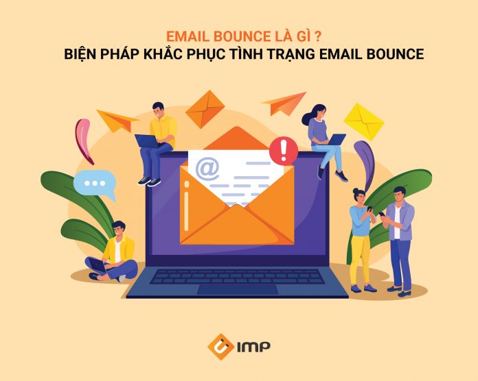 Email bounce là gì? Biện pháp khắc phục tình trạng email bounce
