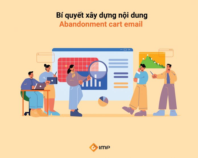 Bí quyết xây dựng nội dung Abandonment Cart Email