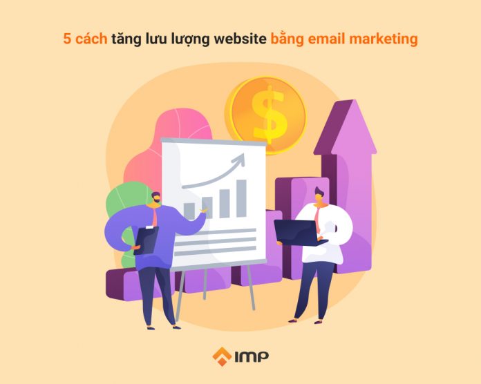 5 cách tăng lưu lượng website bằng email marketing