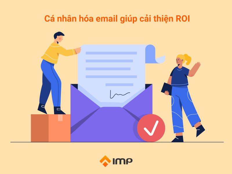 Cá nhân hóa email marketing giúp Cải thiện ROI